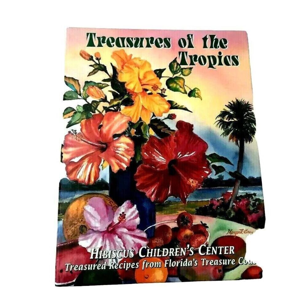 Treasures of the Tropics: Treasured Recipes from Florida's Treasure Coast